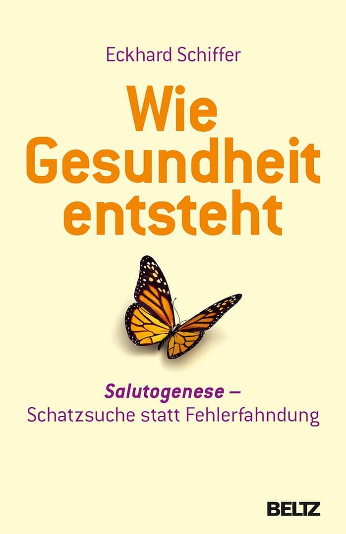 Buchcover: Wie Gesundheit entsteht: Salutogenese: Schatzsuche statt Fehlerfahndung