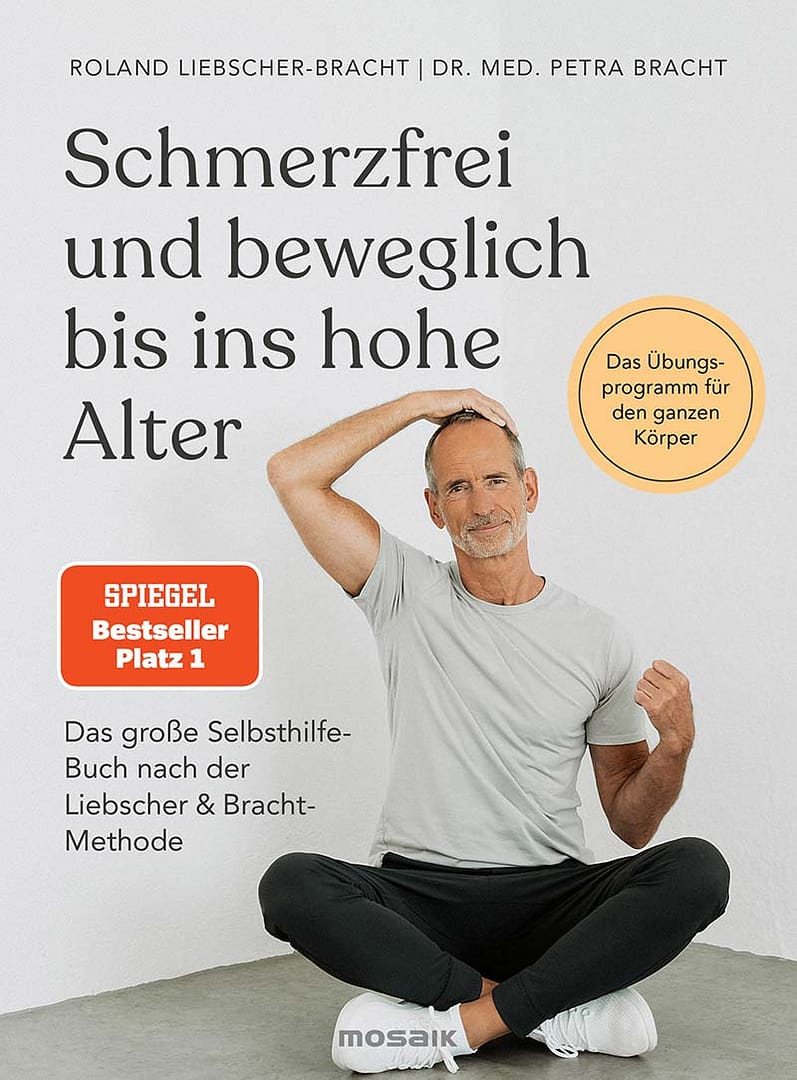 Buchcover: Schmerzfrei und beweglich bis ins hohe Alter von Liebscher & Bracht